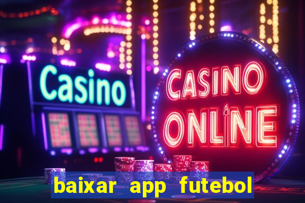 baixar app futebol da hora 3.7